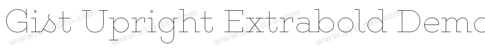 Gist Upright Extrabold Demo字体转换